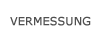 Vermessung